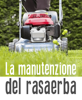 Come effettuare la manutenzione del rasaerba