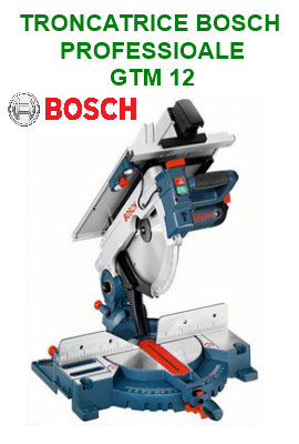 Troncatrice Bosch GTM 12 JL